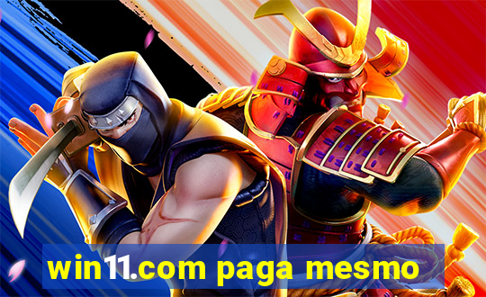 win11.com paga mesmo